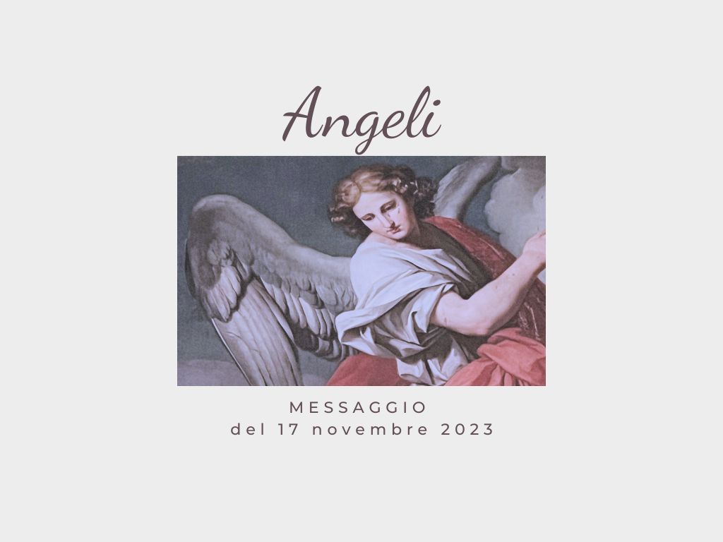 Al momento stai visualizzando Messaggio dagli Angeli