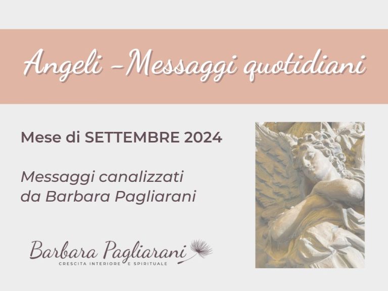 Scopri di più sull'articolo Messaggi quotidiani dagli Angeli – Settembre 2024
